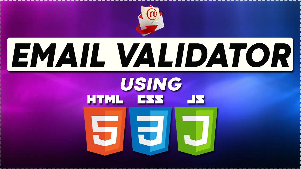 Build an Email Validator with HTML, CSS, and JavaScript